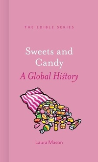 Enlarge image Cover: Sweets and Candy - Reaktion Books