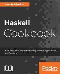 Enlarge image Cover: Haskell Cookbook - Packt Publishing