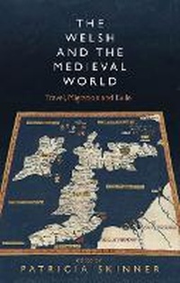 Enlarge image Cover: The Welsh and the Medieval World - University of Wales Press