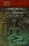 Cover: Celtic Myth in the 21st Century - University of Wales Press