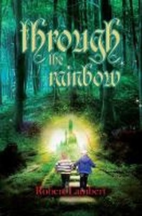 Enlarge image Cover: Through the Rainbow - Austin Macauley Publishers