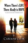 Cover: Where There is Life, There REALLY is Hope - Austin Macauley Publishers