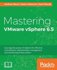 Enlarge image Cover: Mastering VMware vSphere 6.5 - Packt Publishing