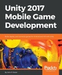 Cover: Unity 2017 Mobile Game Development - Packt Publishing