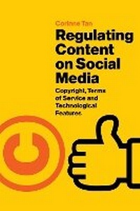 Enlarge image Cover: Regulating Content on Social Media - UCL Press