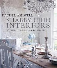 Abbildung von: Shabby Chic Interiors - CICO Books