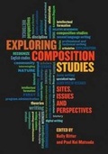 Cover: Exploring Composition Studies - Utah State University Press
