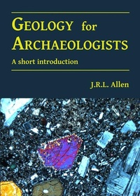Enlarge image Cover: Geology for Archaeologists - Archaeopress Archaeology