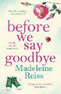 Enlarge image Cover: Before We Say Goodbye - Zaffre