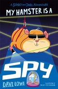 Cover: My Hamster is a Spy - Piccadilly Press