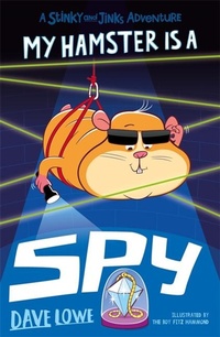 Enlarge image Cover: My Hamster is a Spy - Piccadilly Press