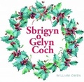 Cover: Cyfres Celc Cymru: Sbrigyn o Gelyn Coch - Gwasg Carreg Gwalch