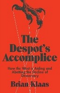 Abbildung von: The Despot's Accomplice - C Hurst & Co Publishers Ltd