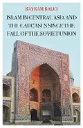Cover: Islam in Central Asia and the Caucasus Since the Fall of the Soviet Union - C Hurst & Co Publishers Ltd