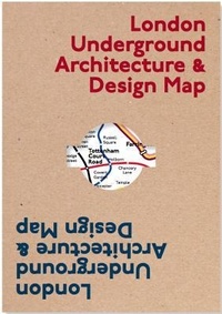 Abbildung von: London Underground Architecture & Design Map - Blue Crow Media