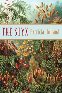 Enlarge image Cover: The Styx - Lacuna Publishing