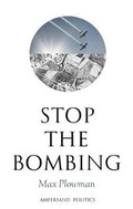 Cover: Stop the Bombing - Ampersand Publishing LTD