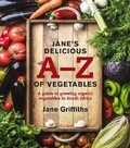 Cover: Jane's delicious A-Z of vegetables - Sunbird Publishers Ltd