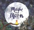 Cover: Maybe the Moon - LOM Art
