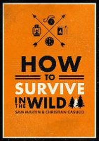 Enlarge image Cover: How to Survive in the Wild - Modern Books