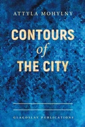 Cover: Contours Of The City - Glagoslav Publications B.V.