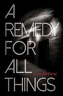 Cover: A Remedy for All Things - Liquorice Fish Books
