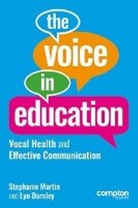 Enlarge image Cover: The Voice in Education - Compton Publishing Ltd