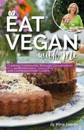 Cover: Eat Vegan with Me - Vegan Publishers