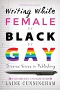 Cover: Writing While Female or Black or Gay Revised Edition - Sun Dogs Creations