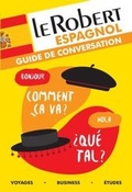 Cover: Guide de conversation espagnol - Le Robert