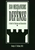 Cover: Ego Mechanisms of Defense - American Psychiatric Association Publishing
