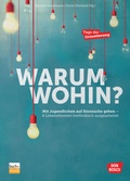 Cover: Warum wohin? - Praxisverlag buch+musik bm gGmbH
