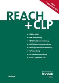 Abbildung von: REACH + CLP - Lexxion Verlagsgesellschaft