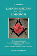 Cover: Lodges, Orders and the Rosicross - Edition Oriflamme