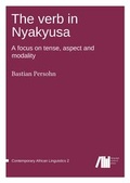 Cover: The verb in Nyakyusa - Freie Universit&auml;t Berlin Universit&auml;tsbibliothek