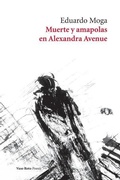 Cover: Muerte y amapolas en Alexandra Avenue - Vaso Roto Ediciones S.L