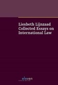 Cover: Liesbeth Lijnzaad: Collected Essays on International Law - Eleven International Publishing