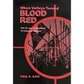 Cover: When Valleys Turned Blood Red: the Ta-pa-ni incident in Colonial Taiwan - SMC Publishing Inc