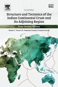 Enlarge image Cover: Structure and Tectonics of the Indian Continental Crust and Its Adjoining Region - Elsevier