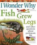 Cover: I Wonder Why Fish Grew Legs - Kingfisher