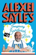 Cover: Alexei Sayle's Imaginary Sandwich Bar - Bloomsbury Publishing PLC