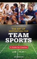 Cover: The Art of Motivation for Team Sports - Rowman & Littlefield Publishers