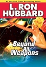Cover: Beyond All Weapons - Galaxy Press