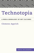 Cover: Technotopia - Rowman & Littlefield Publishers