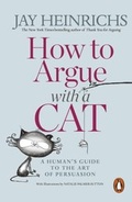 Cover: How to Argue with a Cat - Penguin Books Ltd