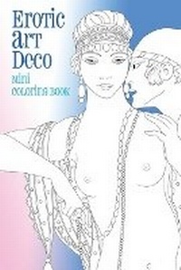 Abbildung von: Erotic Art Deco - Erotic Coloring Books