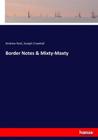 Enlarge image Cover: Border Notes & Mixty-Maxty - Hansebooks