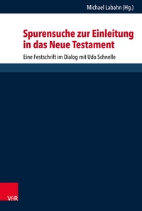 Abbildung von: Spurensuche zur Einleitung in das Neue Testament - Vandenhoeck & Ruprecht