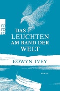Cover: Das Leuchten am Rand der Welt - Rowohlt Taschenbuch