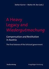 Abbildung von: A Heavy Legacy and Wiedergutmachung - Studien Verlag